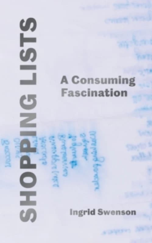 Shopping Lists : A Consuming Fascination Hardback