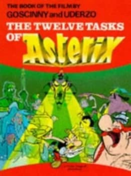 The Twelve Tasks of Asterix by Goscinny and Uderzo Paperback