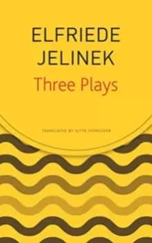 Three Plays : Rechnitz, The Merchant's Contracts, Charges (The Supplicants)