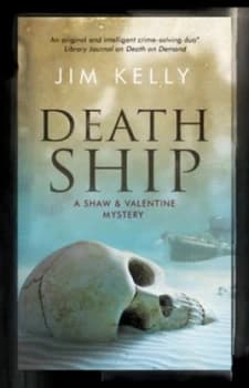 Death Ship by Jim Kelly Hardback