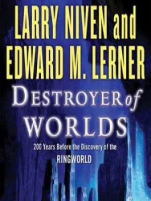 Destroyer of worlds by Larry Niven