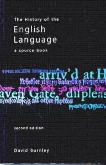 The History of the English Language : A Source book