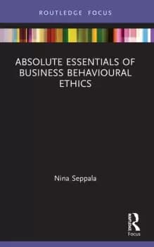 Absolute Essentials of Business Behavioural Ethics