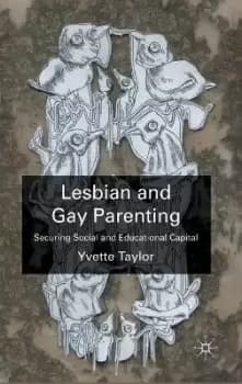 Lesbian and Gay Parenting by Y. Taylor