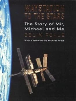 Waystation to the Stars by Colin Foale Hardback