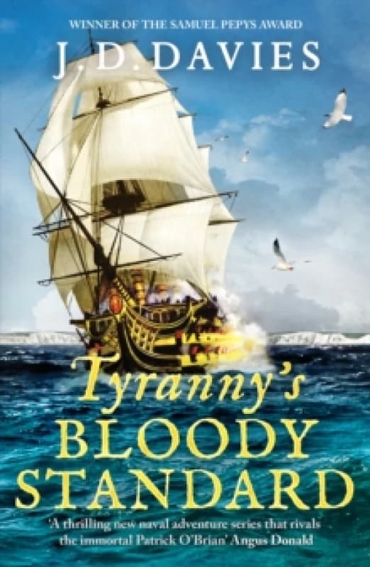 Tyranny's Bloody Standard : An epic Napoleonic naval adventure Paperback / softback