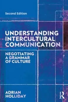 Understanding Intercultural CommunicationNegotiating a Grammar of Culture
