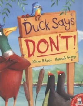 Duck Says Dont by Alison Ritchie Book