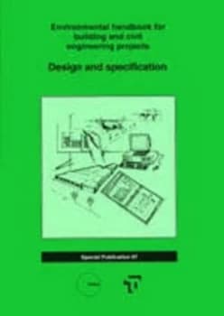 Environmental Handbook for Building and Civil Engineering Projects. Design and Specification. by Construction Industry Research and Information Associ