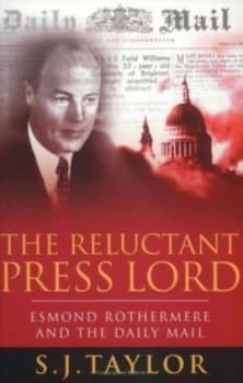 The Reluctant Press Lord by S.J. Taylor Paperback