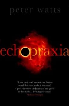 Echopraxia by Peter Watts Paperback