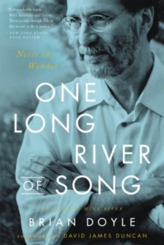 One Long River of Song. Paperback. By Brian Doyle Books