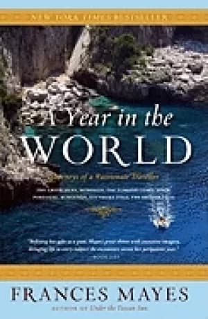 year in the world journeys of a passionate traveller