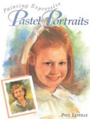 Painting expressive pastel portraits by Paul Leveille