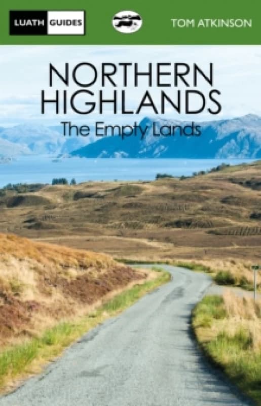 Northern Highlands : The Empty Lands Paperback / softback