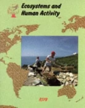 Ecosystems and Human Activity by Judith Woodfield and Geoffrey Abbott and Royal Society for the Protection of Birds Book