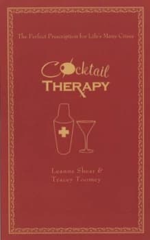 Cocktail Therapy by Leanne Shear Hardback