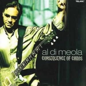 Consequence of Chaos by Al Di Meola CD Album