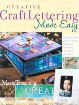 Creative Craft Lettering Made Easy by Marie Browning Paperback
