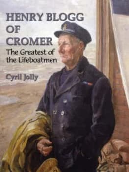Henry Blogg of Cromer by Cyril Jolly Paperback