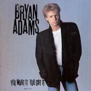 You Want It You Got It by Bryan Adams CD Album