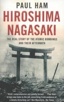 Hiroshima Nagasaki by Paul Ham Paperback