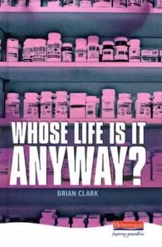 Whose life is it anyway? - Brian Clark - Hardback - Used