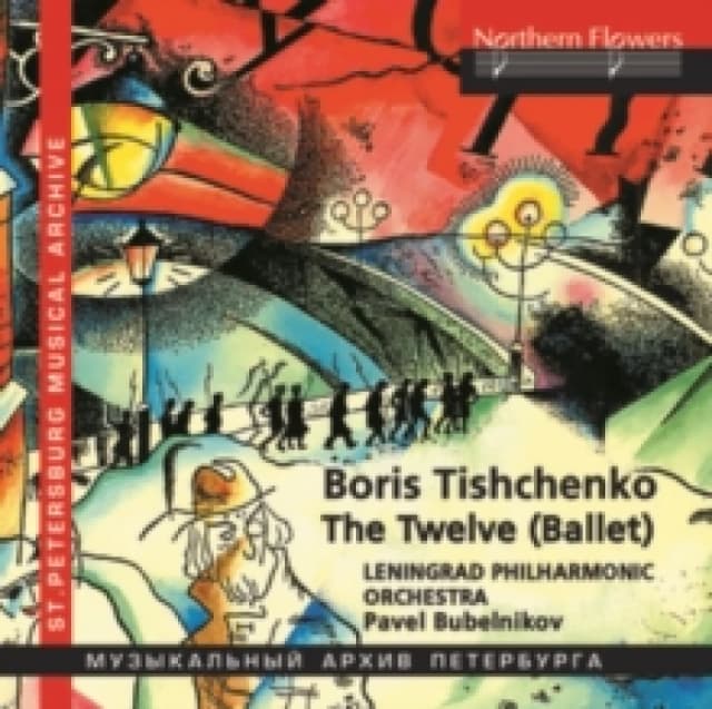 Boris Tishchenko: The Twelve (Ballet) CD / Album