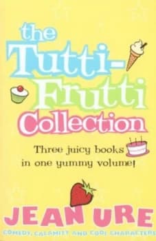 The Tutti-Frutti Collection by Jean Ure Paperback