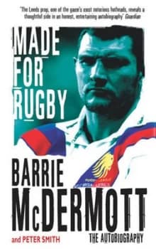 Made for Rugby by Barrie Mcdermott Book