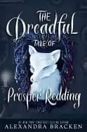 dreadful tale of prosper redding