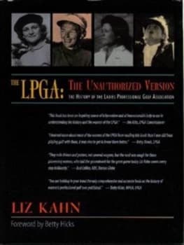 The Lpga by Liz Kahn Hardback