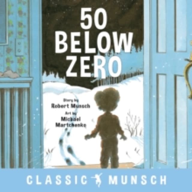 Robert Munsch 50 Below Zero Book Multi unisex