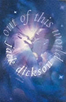 Out of This World by Jack Dickson Book