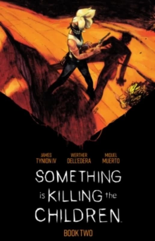 Something is Killing the Children Book Two Deluxe Edition Hardback