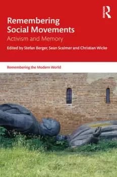 Remembering Social MovementsActivism and Memory
