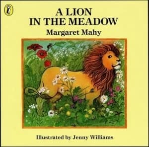 A Lion in the Meadow by Margaret Mahy Book