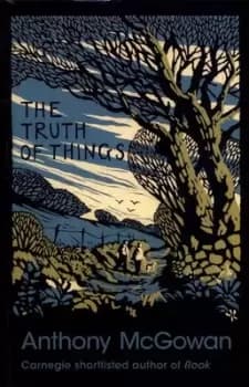 The truth of things - Anthony McGowan - Paperback - Used
