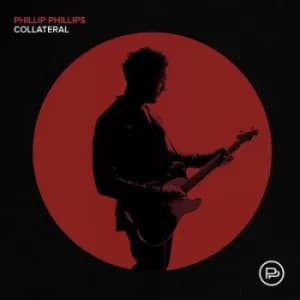 Collateral by Phillip Phillips CD Album