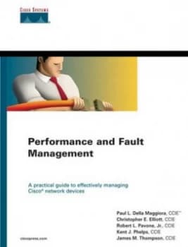 Performance and Fault Management by Paul Della Maggiora Book