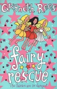 Fairy Rescue by Gwyneth Rees Paperback