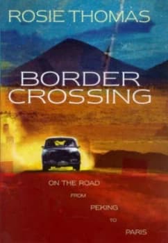 Border Crossing by Rosie Thomas Hardback