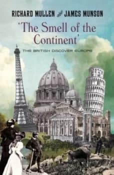 the Smell of the Continent by James Munson Hardback