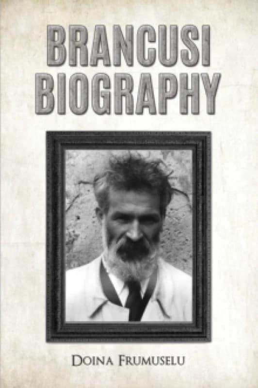 Brancusi Biography Hardback