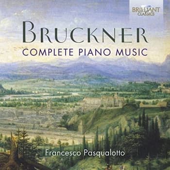 Bruckner, a. - Bruckner: Complete Piano Music CD