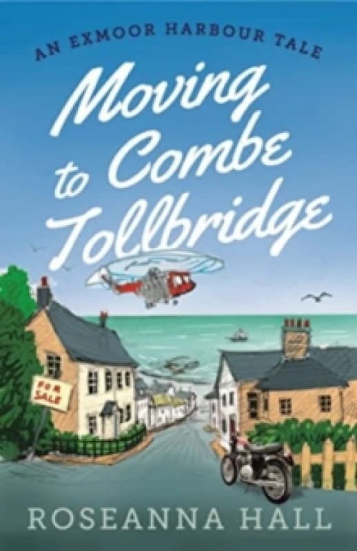 Moving to Combe Tollbridge Paperback / softback