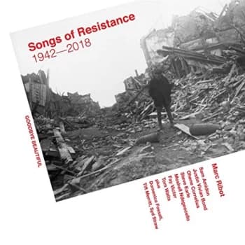 Marc Ribot - Songs of Resistance 1942-2018 CD
