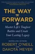 way forward master lifes toughest battles and create your lasting legacy