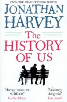 The History of Us by Jonathan Harvey Paperback