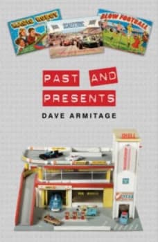 Past and Presents by Dave Armitage Paperback